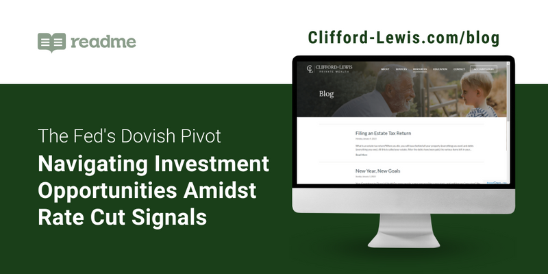 The Fed's Dovish Pivot: Navigating Investment Opportunities Amidst Rate Cut Signals