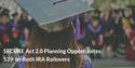 SECURE Act 2.0 - 529-to-Roth Rollovers and  Planning Opportunities