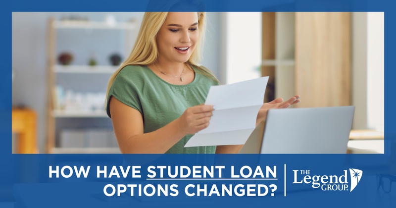 How Have Student Loan Options Changed?