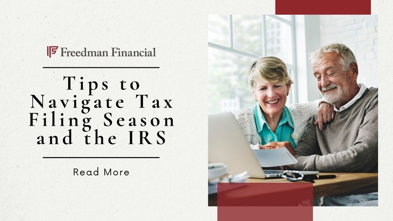Tips to Navigate Tax Filing Season and the IRS