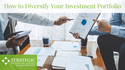 How to Diversify Your Investment Portfolio