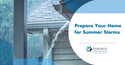 5 Ways to Protect Your Home from Summer Storms