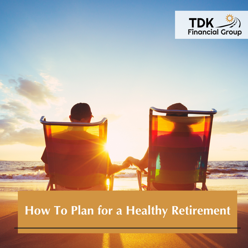 How to Plan for a Healthy Retirement