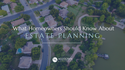 What Homeowners Should Know About Estate Planning