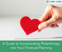 A Guide to Incorporating Philanthropy into Your Financial Planning