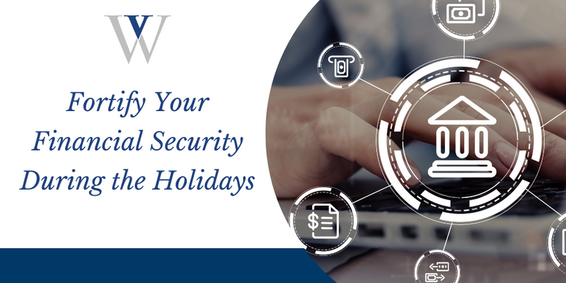 Fortify Your Financial Security During the Holidays