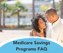 Everything You Need to Know About Medicare Savings Programs
