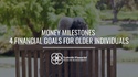 Money Milestones: 4 Financial Goals for Older Individuals