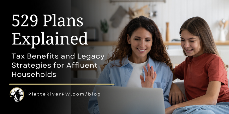 529 Plans Explained: Tax Benefits and Legacy Strategies for Affluent Households