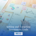Setting and Targeting Investment Goals