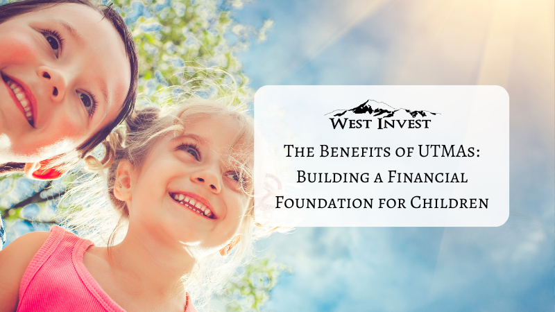 The Benefits of UTMAs: Building a Financial Foundation for Children