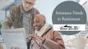 Insurance Needs in Retirement