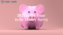 2022 is the Year to be Money Savvy