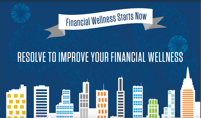 RESOLVE TO IMPROVE YOUR FINANCIAL WELLNESS