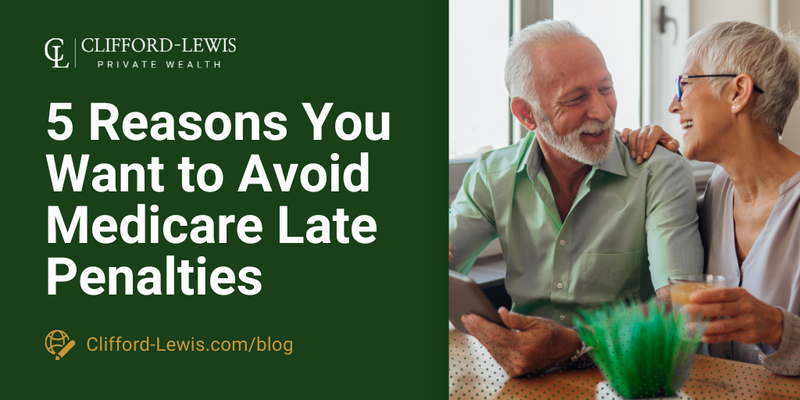 5 Reasons You Want to Avoid Medicare Late Penalties