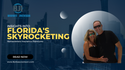 Insights into Florida's Skyrocketing Homeowners Insurance Premiums