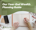 A Year-End Wealth Planning Guide