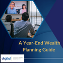 A Year-End Wealth Planning Guide