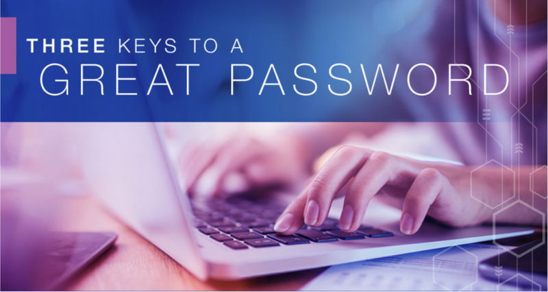 Three Keys to a Great Password