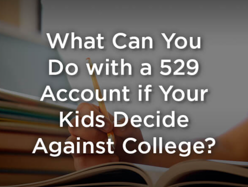 What If Your Kids Decide Against College?