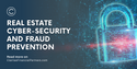 Real Estate Cyber-Security and Fraud Prevention