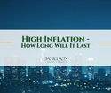 High Inflation - How Long Will It Last
