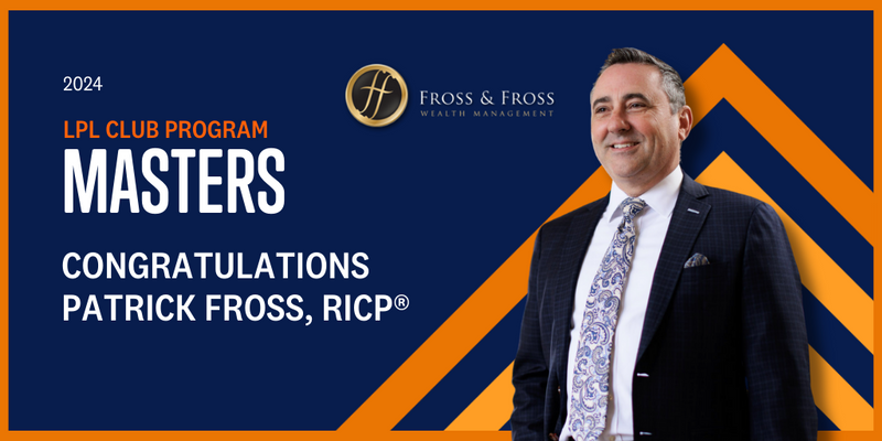 Patrick Fross Recognized as One of LPL Financial's Top Financial Advisors