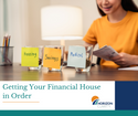 Getting Your Financial House in Order