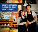 Business Contingency Planning for Small Business Owners