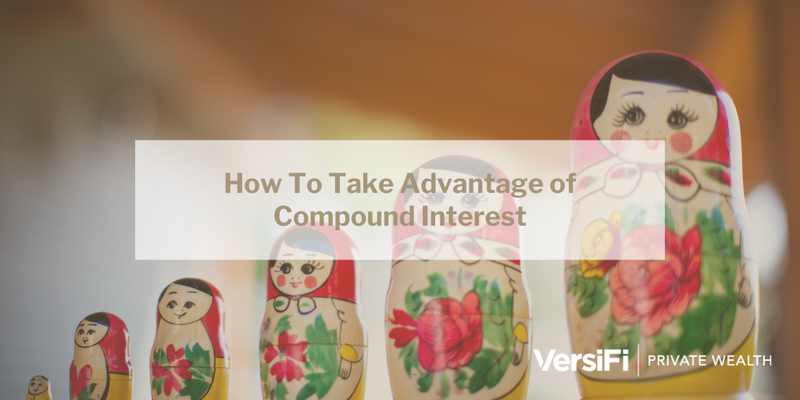 How to Take Advantage of Compound Interest