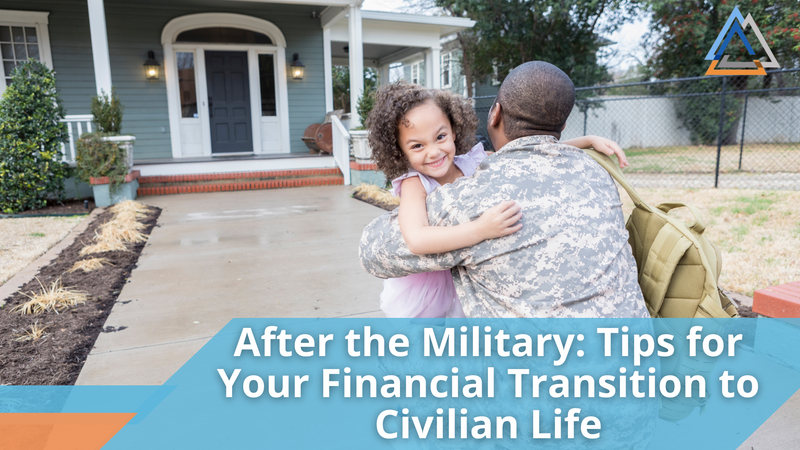 After the Military: Tips for Your Financial Transition to Civilian Life