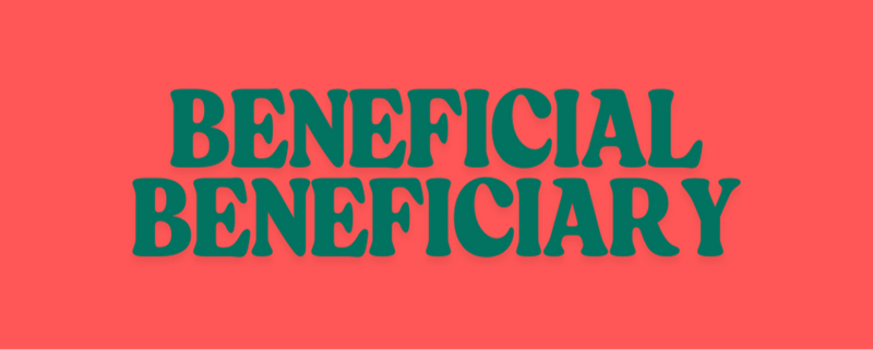 Beneficial Beneficiary Designations