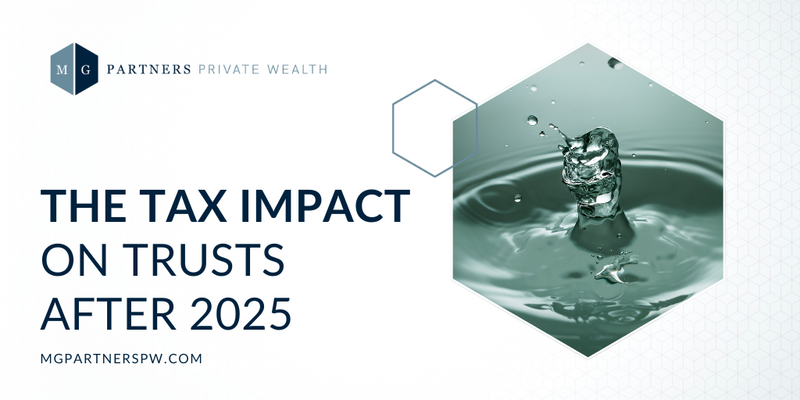 The Tax Impact on Trusts After 2025