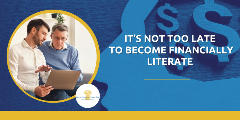 It’s Not Too Late to Become Financially Literate