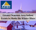 Greater Seacoast Area Indoor Events to Shake the Winter Blues