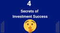 4 Secrets of Investment Success