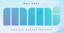 Market Insights - May 2023