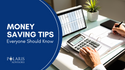Money Saving Tips Everyone Should Know
