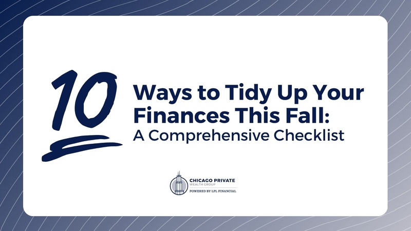 Ten Ways to Tidy Up Your Finances This Fall: A Comprehensive Checklist