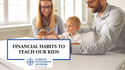 Habits to Teach Our Kids