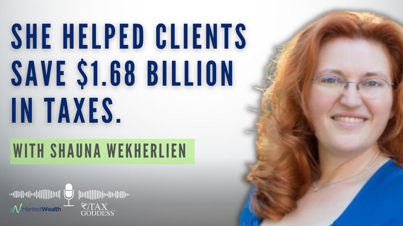 Importance of Tax Advisor and Strategies for Smart Tax Management and Savings with Shauna Wekherlien