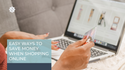 Easy Ways to Save Money When Shopping Online