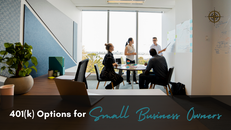401(k) Options for Small Business Owners