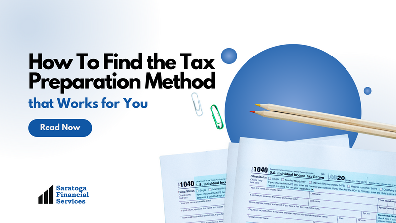 How to Find the Tax Preparation Method That Works For You