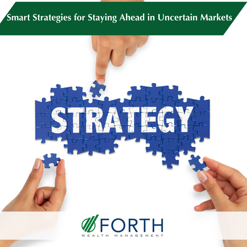 Smart Strategies for Staying Ahead in Uncertain Markets