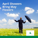 April Showers Bring May Flowers