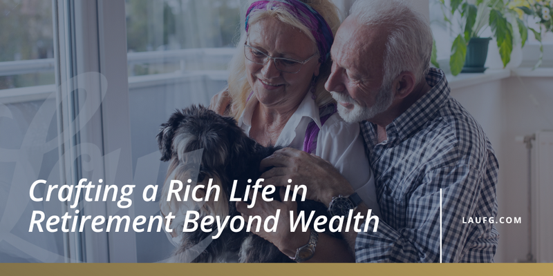 Crafting a Rich Life in Retirement