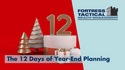 The 12 Days of Year-End Planning: Things to Consider Going into the New Year