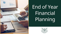 End of Year Financial Planning