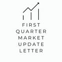 First Quarter Market Update Letter